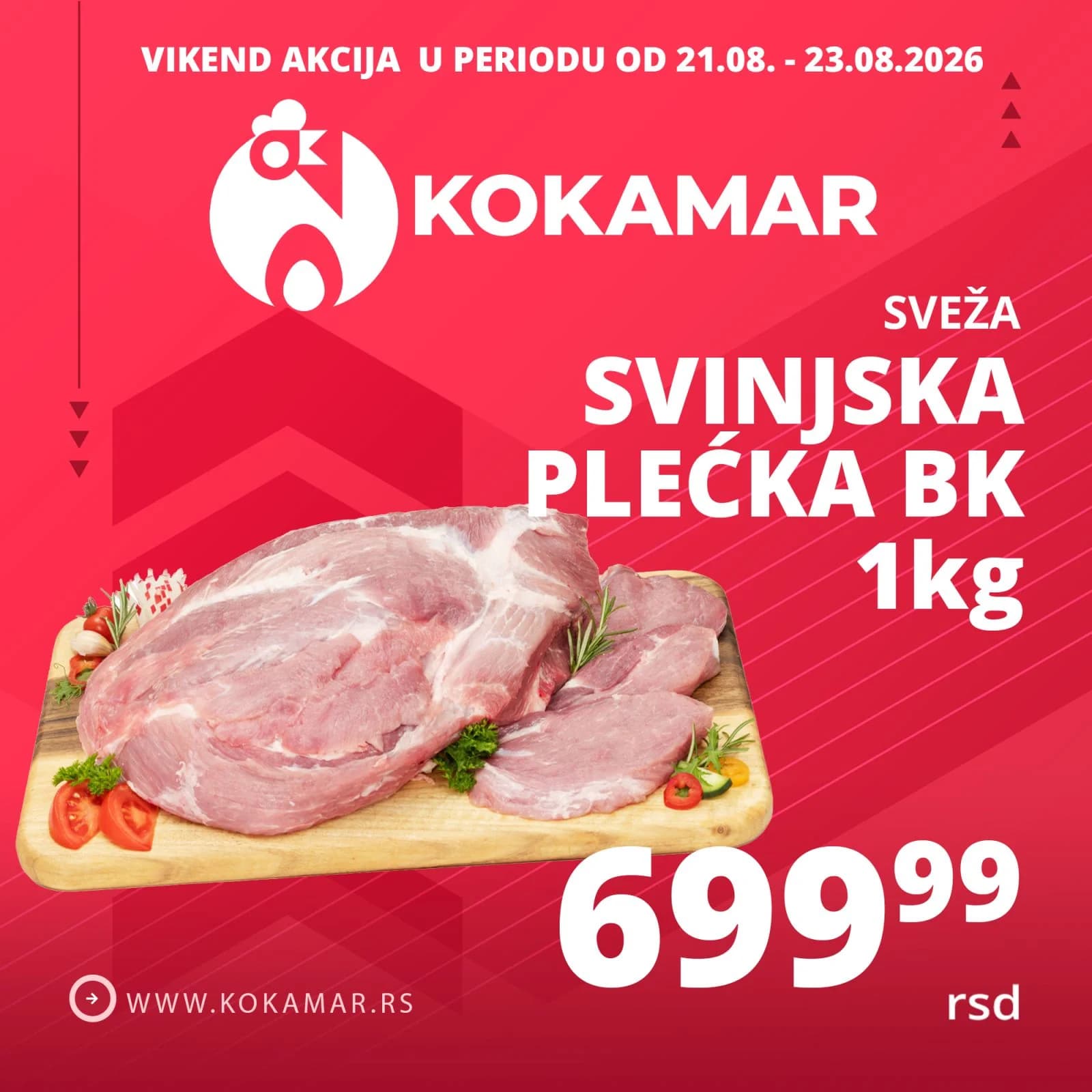 Vikend akcija Kokamar – svinjska plećka BK 1kg 699,99 rsd (21.08.–23.08.2026.)