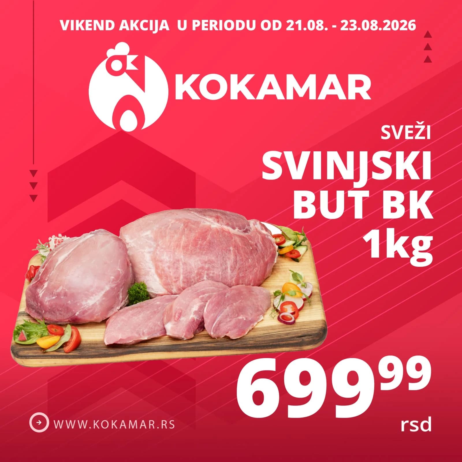 Vikend akcija Kokamar – svinjski but BK 1kg 699,99 rsd (21.08.–23.08.2026.)
